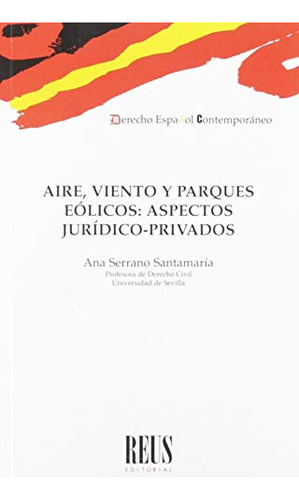 Libro Aire Viento Y Parques Eólicos Aspectos Jurídico Privad