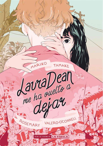 Libro: Laura Dean Me Ha Vuelto A Dejar 3ª Ed. Tamaki, Mariko