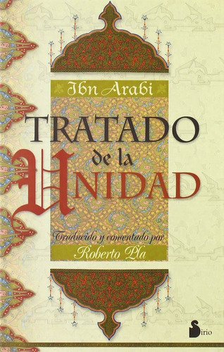 Tratado de la unidad (Sirio, N.E.), de Arabi, Ibn. Editorial Sirio, tapa blanda en español, 2022