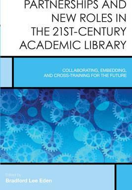 Libro Partnerships And New Roles In The 21st-century Acad...