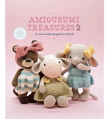 Libro Amigurumi Treasures 2 : 15 More Crochet Projects To...