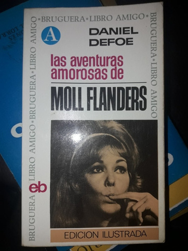 Las Aventuras Amorosas De Moll Flanders - Daniel Defoe