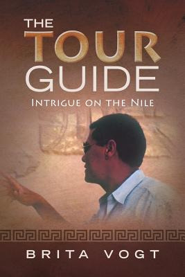 Libro The Tour Guide: Intrigue On The Nile - Vogt, Brita
