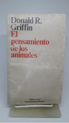 El Pensamiento De Los Animales, Donald R. Griffin