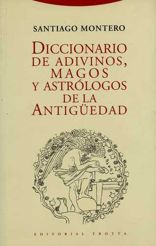 Libro Diccionario De Adivinos, Magos Y Astrólogos De La Ant