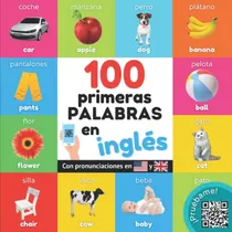 Comprar 100 Primeras Palabras En Ingles: Libro Ilustrado Bilingüe Pa