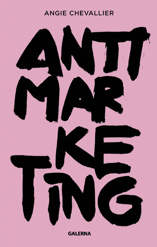 Libro Antimarketing - Angie Chevallier
