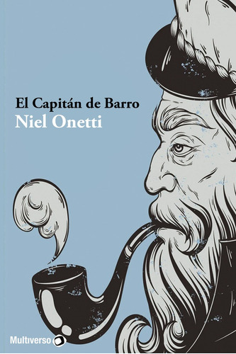 El Capitán Barro - Niel Onetti