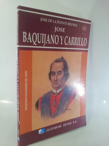 José Baquíjano Y Carrillo- Biograf- José De La Puente Brunke