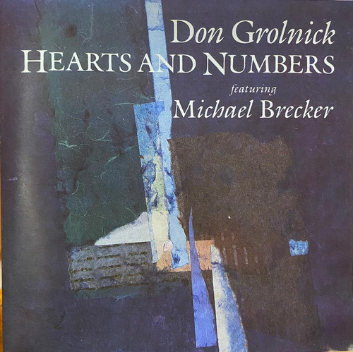 Don Grolnick Con Michael Brecker - Hearts And Numbers. Cd.