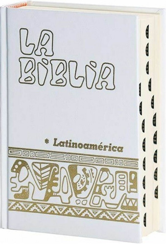 Biblia, La Latinoamericana Bolsillo Tapa Dura Blanca Con Ind