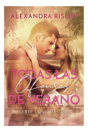 Libro: Todas Las Ofensas De Verano (spanish Edition)
