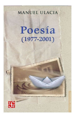 Libro: Poesía (1977-2001) | Manuel Ulacia