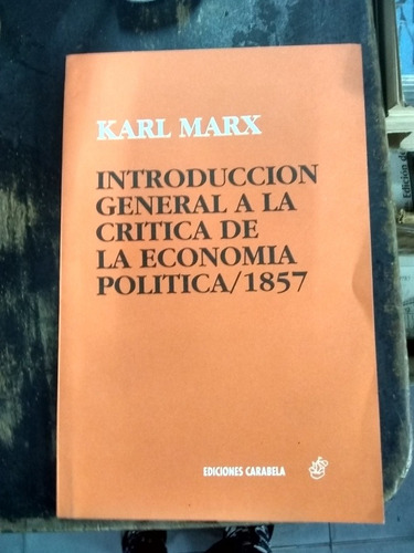 Introducción Gral. A La Crítica De La Economía Política Marx