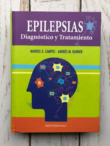 Epilepsias. Diagnóstico Y Tratamiento / Manuel G. Campos