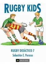 Comprar Libro: Rugby Kids: (rugby Didáctico 7) (edición En Español)