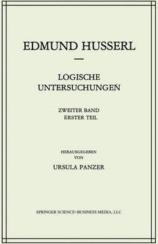 Logische Untersuchungen - Edmund Husserl&,,