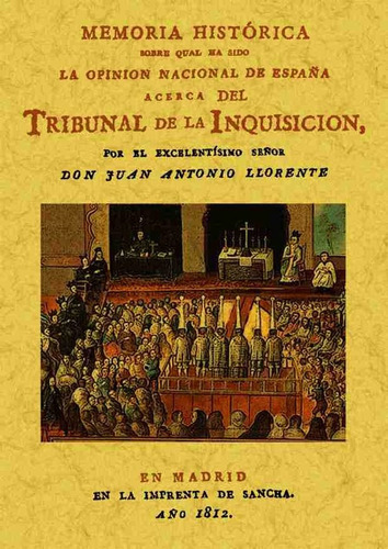 Memoria Histãâ³rica Sobre La Inquisiciãâ³n, De Llorente, Juan Antonio. Editorial Maxtor, Tapa Blanda En Español