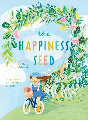 Libro The Happiness Seed: A Story About Finding Your Inne...