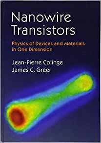 Nanowire Transistors Physics Of Devices And Materials In One
