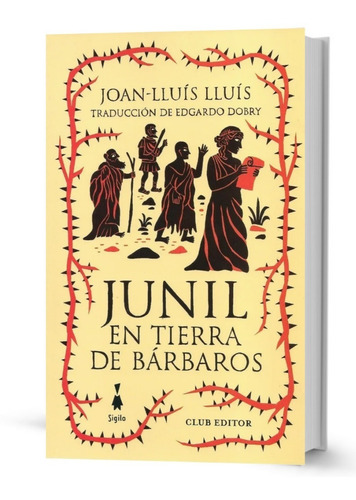 Libro Junil En Tierra De Barbaros Joan Lluís Lluís
