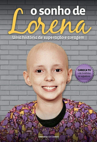 O Sonho De Lorena: Uma História De Superação E Coragem