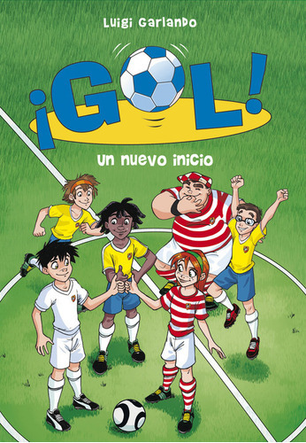 Un Nuevo Inicio (serie Ãâ¡gol! 31), De Garlando, Luigi. Editorial Montena, Tapa Blanda En Español