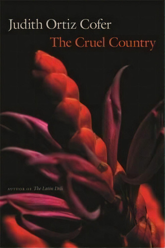 The Cruel Country, De Judith Ortiz Cofer. Editorial University Georgia Press, Tapa Blanda En Inglés