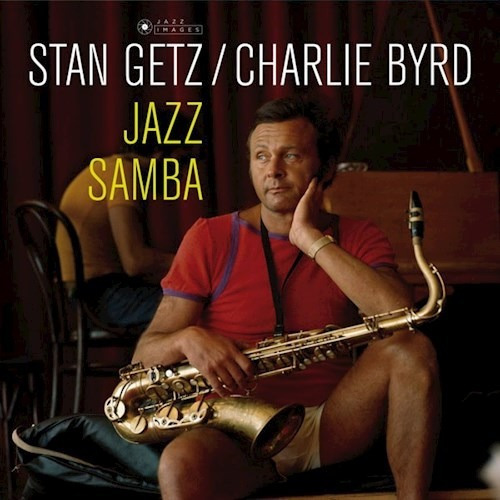 Stan Getz And Charlie Byrd - Samba J Vin