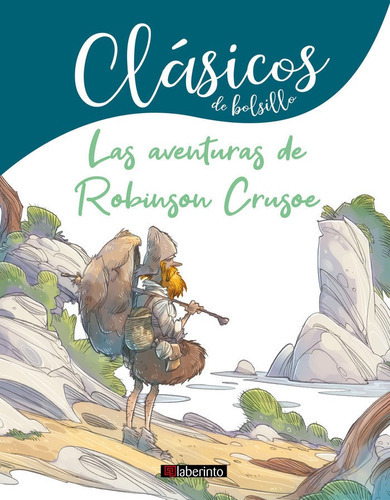 Las Aventuras De Robinson Crusoe, De Defoe, Daniel. Editorial Ediciones Del Laberinto S. L, Tapa Blanda En Español