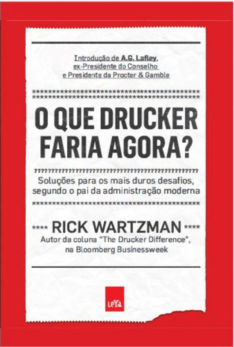 O que Drucker faria agora?, de Wartzman, Rick. Editora Casa dos Mundos Produção Editorial e Games LTDA, capa mole em português, 2013