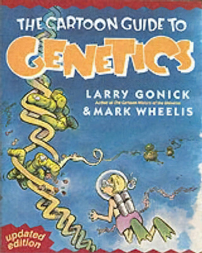Cartoon Guide To Genetics, De Larry Gonick. Editorial Harpercollins Publishers Inc, Tapa Blanda En Inglés