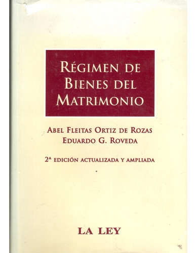 Regimen De Bienes Del Matrimonio - Ortiz De Rozas Dyf