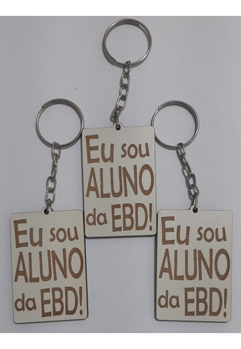 Chaveiros Eu Sou Aluno Da E B D Mdf Kit 60 Un Lembrancinha