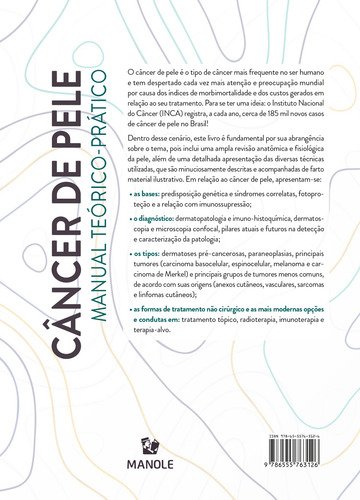 Câncer de pele: Manual teórico-prático, de (Editor) M. Treu, Curt/ (Editor) Almeida, João Pedro/ (Editor) Lupi, Omar. Editorial Editora Manole LTDA, capa mole em português, 2021