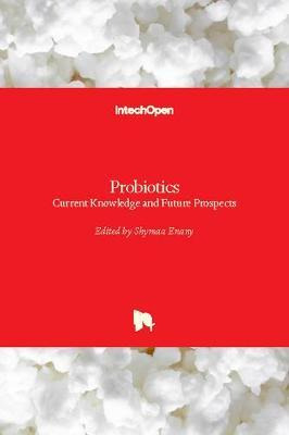 Libro Probiotics : Current Knowledge And Future Prospects...