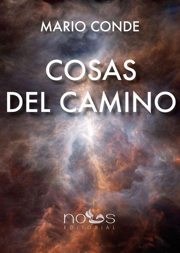Cosas Del Camino, De De, Mario., Vol. 1. Editorial Editorial Nous, Tapa Blanda, Edición 1 En Español, 2009
