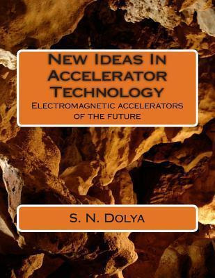 Libro New Ideas In Accelerator Technology - S N Dolya