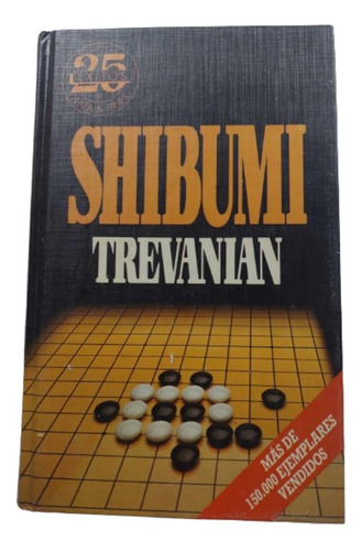 Shibumi Autor: Trevanian / Libro En Pasta Dura