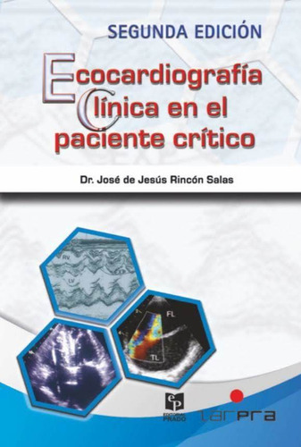Ecocardiografía Clínica En El Paciente Crítico 2da Ed Rincón