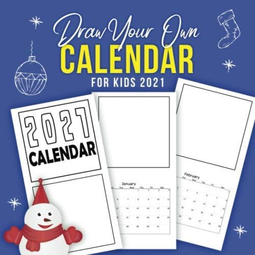 Libro: Draw Your Own Calendar For Kids 2021: A 2021 Wall Cal
