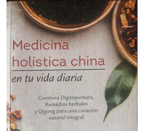 Medicina Holística China En Tu Vida Diaria