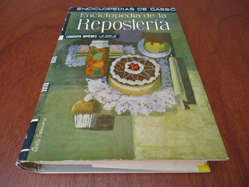 Enciclopedia De La Repostería - Conchita Gimenez - 1964