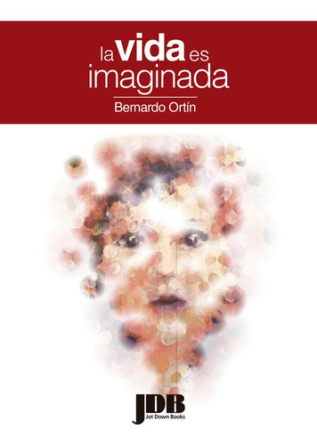 Libro La Vida Es Imaginada