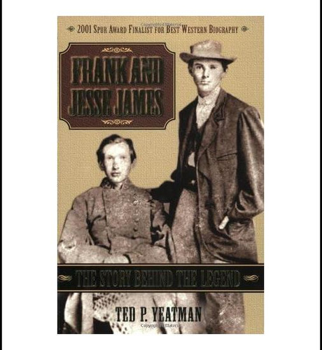 Libro: Frank And Jesse James: The Story Behind The Legend