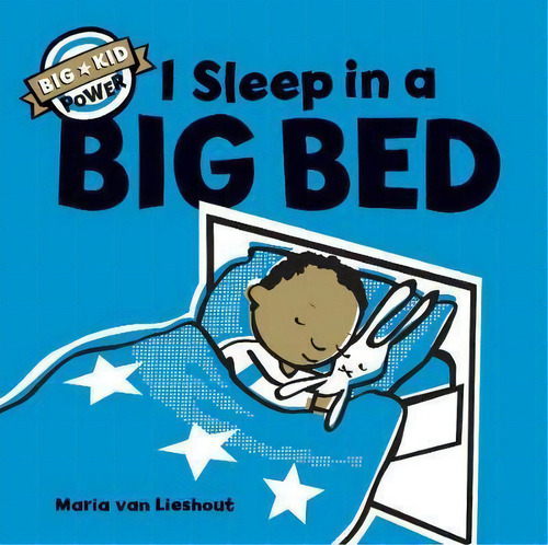 I Sleep In A Big Bed, De Maria Van Lieshout. Editorial Chronicle Books, Tapa Dura En Inglés