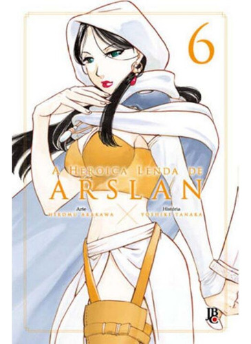 Libro Heroica Lenda De Arslan A Vol 06 De Editora Jbc Jbc