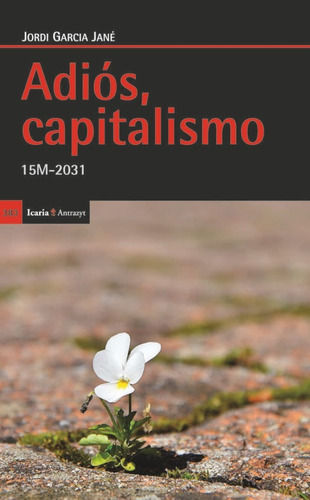 Adiós Capitalismo 15m-2031, Jordi García Jané, Icaria