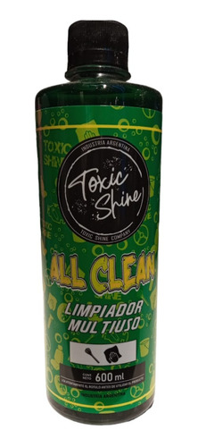 Toxic Shine All Clean Apc Limpiador Multiproposito 600ml