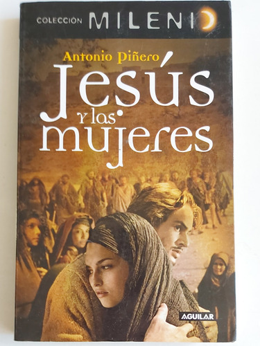 Libro Jesús Y Las Mujeres Antonio Piñero